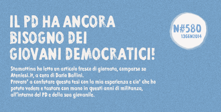 Il Pd ha ancora bisogno dei Giovani Democratici!